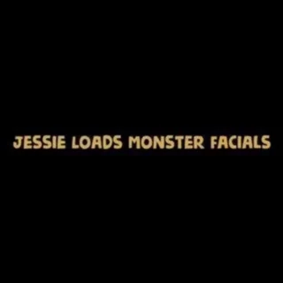 Jessie Loads Monster Facials