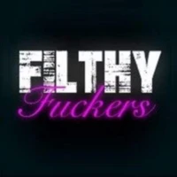Filthy Fuckers Filthy Fuckers
