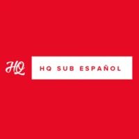 HQ Sub Español HQ Sub Español
