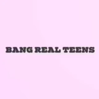 BANG Real Teens