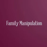 Family Manipulation Family Manipulation