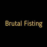 Brutal Fisting Brutal Fisting