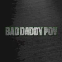 Bad Daddy POV Bad Daddy POV